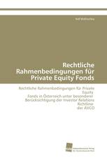 Rechtliche Rahmenbedingungen für Private Equity Fonds