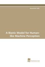 A Bionic Model for Human-like Machine Perception