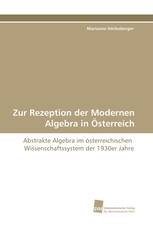 Zur Rezeption der Modernen Algebra in Österreich