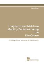 Long-term and Mid-term Mobility Decisions during the Life Course