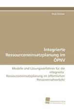 Integrierte Ressourceneinsatzplanung im ÖPNV