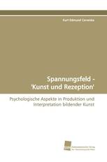 Spannungsfeld - 'Kunst und Rezeption'