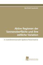 Aktive Regionen der Sonnenoberfläche und ihre zeitliche Variation