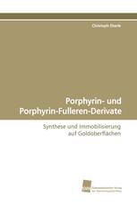 Porphyrin- und Porphyrin-Fulleren-Derivate