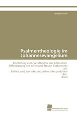 Psalmentheologie im Johannesevangelium