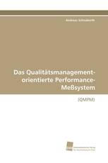 Das Qualitätsmanagement-orientierte Performance-Meßsystem