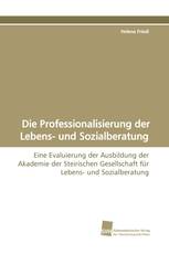 Die Professionalisierung der Lebens- und Sozialberatung