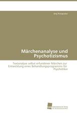 Märchenanalyse und Psychotizismus