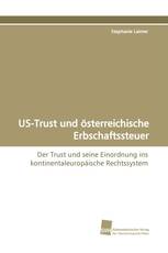 US-Trust und österreichische Erbschaftssteuer