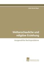 Weltanschauliche und religiöse Erziehung