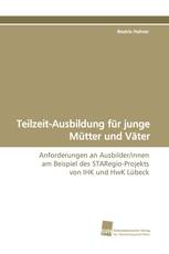 Teilzeit-Ausbildung für junge Mütter und Väter