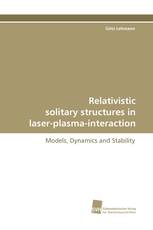 Relativistic solitary structures in laser-plasma-interaction