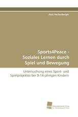 Sports4Peace - Soziales Lernen durch Spiel und Bewegung