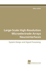 Large-Scale High-Resolution Microelectrode Arrays Neurointerfaces