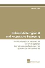 Netzwerkheterogenität und kooperative Bewegung