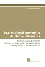 Strahlenexpositionswerte in der Röntgendiagnostik