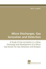 Micro Discharges, Gas Ionization and Detection