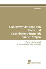 Querkraftwiderstand von Stahl- und Spannbetonträgern mit dünnen Stegen