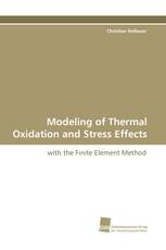 Modeling of Thermal Oxidation and Stress Effects