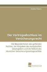 Der Vertragsabschluss im Versicherungsrecht