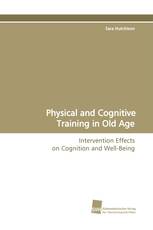 Physical and Cognitive Training in Old Age