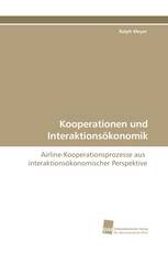 Kooperationen und Interaktionsökonomik