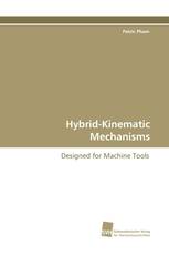 Hybrid-Kinematic Mechanisms