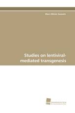 Studies on lentiviral-mediated transgenesis