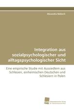 Integration aus sozialpsychologischer und alltagspsychologischer Sicht