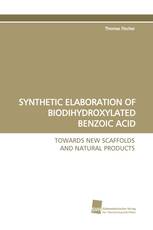 SYNTHETIC ELABORATION OF BIODIHYDROXYLATED BENZOIC ACID