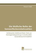 Die Wolfsche Reihe der Sonnenfleckenrelativzahlen