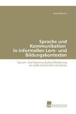 Sprache und Kommunikation in informellen Lern- und Bildungskontexten