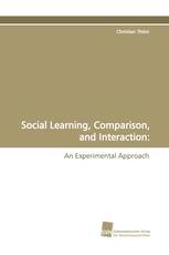 Social Learning, Comparison, and Interaction: