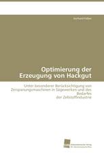 Optimierung der Erzeugung von Hackgut