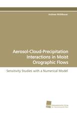 Aerosol-Cloud-Precipitation Interactions in Moist Orographic Flows