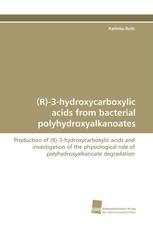 (R)-3-hydroxycarboxylic acids from bacterial polyhydroxyalkanoates