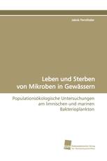 Leben und Sterben von Mikroben in Gewässern