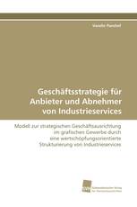 Geschäftsstrategie für Anbieter und Abnehmer von Industrieservices