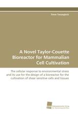 A Novel Taylor-Couette Bioreactor for Mammalian Cell Cultivation