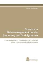 Einsatz von Risikomanagement bei der Steuerung von Grid-Systemen