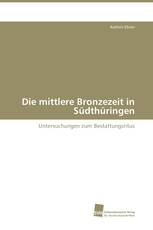 Die mittlere Bronzezeit in Südthüringen