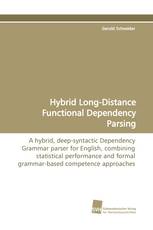 Hybrid Long-Distance Functional Dependency Parsing