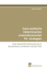 Sozio-politische Determinanten unternehmerischer PA- Strategien