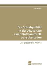 Die Schlafqualität in der Akutphase einer Blutstammzelltransplantation