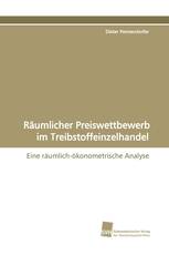 Räumlicher Preiswettbewerb im Treibstoffeinzelhandel