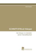 SCHNITT/STELLE Körper