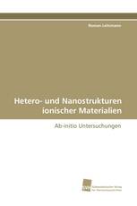 Hetero- und Nanostrukturen ionischer Materialien