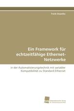 Ein Framework für echtzeitfähige Ethernet-Netzwerke
