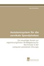 Assistenzsystem für die zervikale Spondylodese