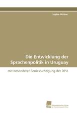 Die Entwicklung der Sprachenpolitik in Uruguay